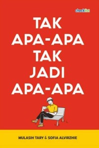 Image of Tak Apa-Apa Tak Jadi Apa-Apa
